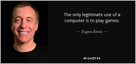 TOP 11 QUOTES BY EUGENE JARVIS | A-Z Quotes