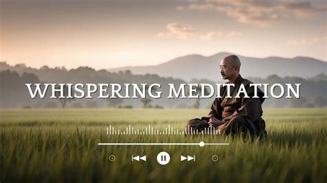 🌿 Whispering Meditation - 60 Min Healing and Zen Renewal - YouTube