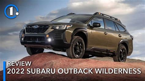 2022 Subaru Outback Wilderness First Drive Review: Tougher By Nature