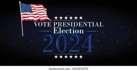 Presidential Election 2024 Wallpapers Backgrounds You Stock Vector ...