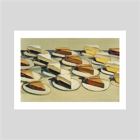 Wayne Thiebaud Pies Pies Pies 1961, an art print by Eyvind Thiebaud ...