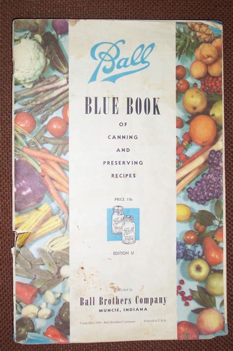 Ball Blue Book of Canning and Preserving Recipes Edition U by Ball Brothers - 1941