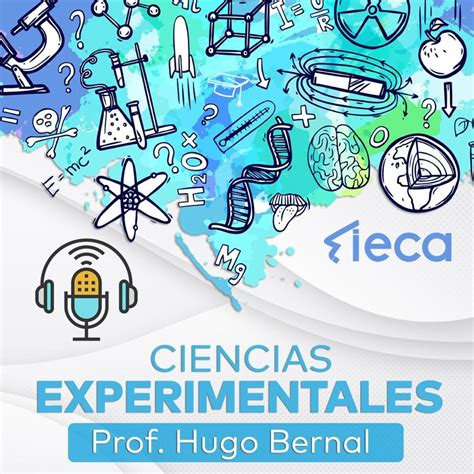 Ciencias Experimentales Parte 3 - IECA (podcast) | Listen Notes