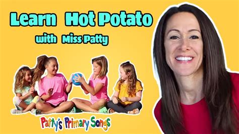 Learn Hot Potato Game Song for Children (Official Video) by Patty Shukla |Nursery Rhymes| Hot ...