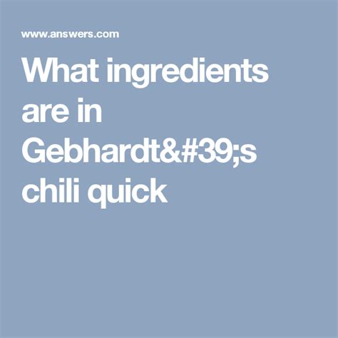 What ingredients are in Gebhardt's chili quick | Chili, Ingredients ...