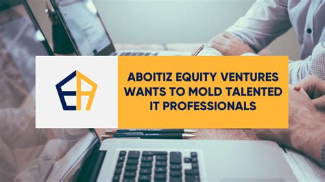 Aboitiz Equity Ventures Wants to Mold Talented IT Professionals | Stock ...