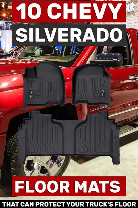 10 Chevy Silverado Floor Mats That Can Protect Your Truck's Floor. Article by VEHQ.com #VEHQ ...