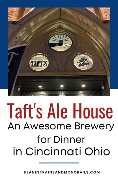 Taft's Ale House: an Awesome Brewery for Dinner in Cincinnati, Ohio · Planes, Trains, & Monorails