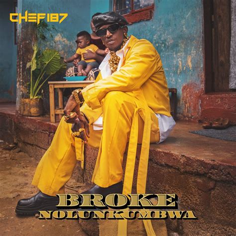 Chef 187 unveils tracklist for 'Broke Nolunkumbwa' - AfroFire