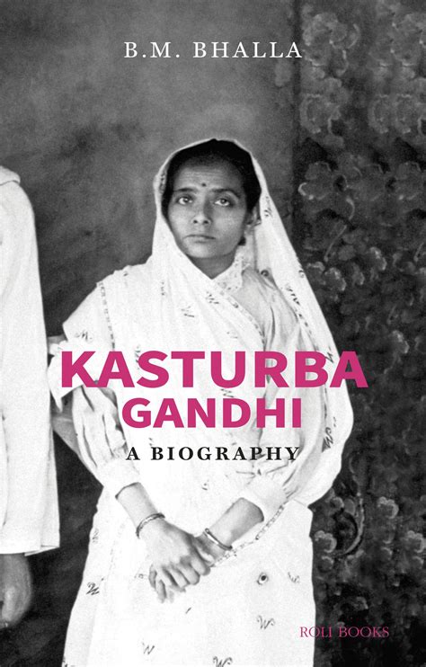 Kasturba Gandhi : A Biography - Roli Books