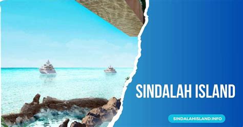 Sindalah Island - A Heavenly Tourist Hotspot On Earth