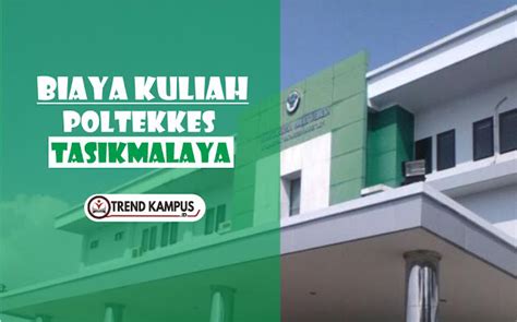 Biaya Kuliah Poltekkes Tasikmalaya 2023/2024 - Trend Kampus