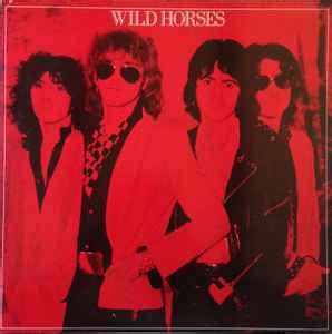 Wild Horses - The First Album | Releases | Discogs