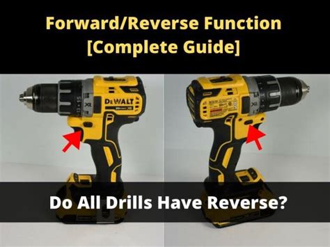 Do All Drills Have Reverse? Forward/Reverse Function [Guide] - ToolsOwner