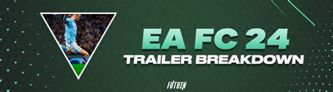 EA FC 24 Official Trailer Breakdown | FUTBIN