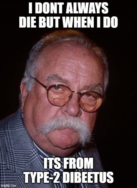 RIP Wilford Brimley - Imgflip