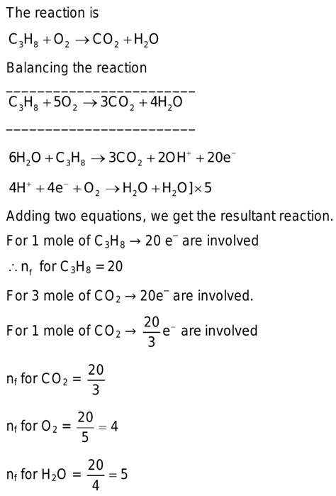 xC3H8 +yO2 zCO2 +qH2O Find n factor for C3H8, O2, CO2, H2O in the reaction.