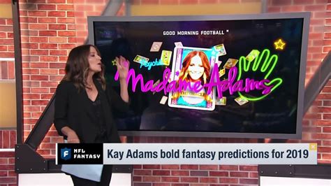 Kay Adams' bold fantasy predictions for 2019