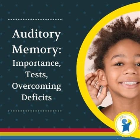 Auditory Memory: Importance, Test, Overcoming Deficits - Edublox Online Tutor