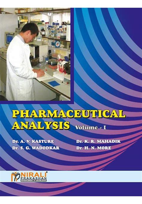 PHARMACEUTICAL ANALYSIS VOLUME – I by Dr. A. V. KASTURE | Goodreads