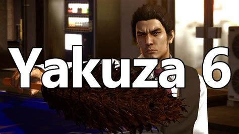 New Gameplay Video Of The Yakuza 6 Demo Are Available Now - ON DEX GO