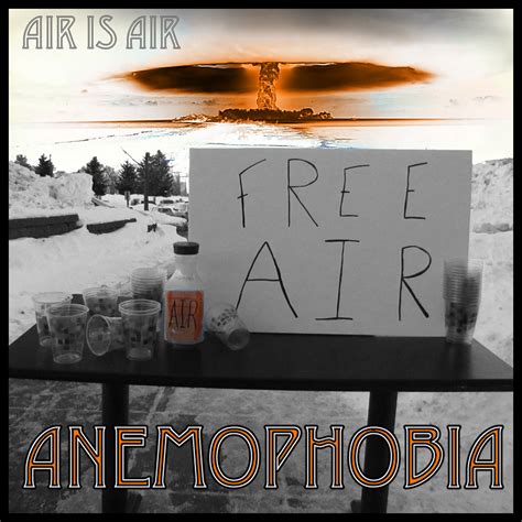 Anemophobia | Air Is Air