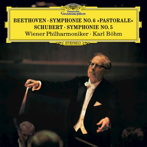 Wiener Philharmoniker; Karl Böhm, Beethoven: Symphony No. 6 Pastoral - Schubert: Symphony No. 5 ...