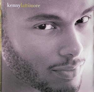 Album | Kenny Lattimore | Kenny Lattimore | Columbia Records | | | 1996