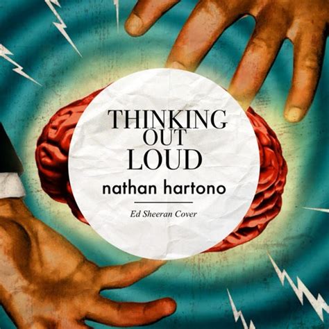 Stream Thinking Out Loud - Ed Sheeran (Cover) by Nathan Hartono | Listen online for free on ...