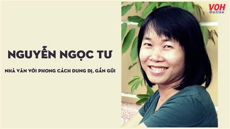 Nhà văn Nguyễn Ngọc Tư và 17 tác phẩm hay nhất