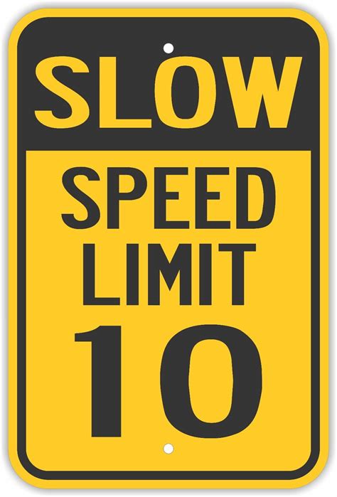 Traffic Signs - Slow Speed Limit 10 Signs Neighborhood Road 10 x 7 ...