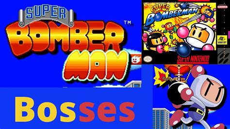 Super Bomberman Bosses Snes - YouTube