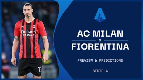 AC Milan vs Fiorentina live stream: Watch today's Serie A online | Squawka