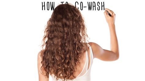 The Curly-Wavy Guide to Co-Washing