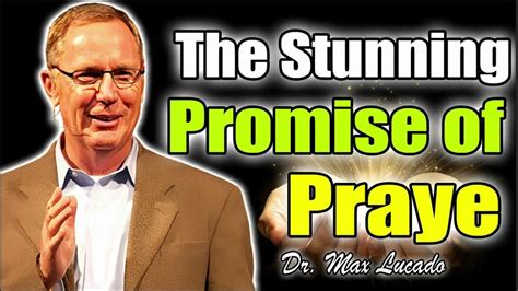 Max Lucado Sermons 🔥 The Stunning Promise of Prayer 🔥 Max Lucado 2022 - YouTube