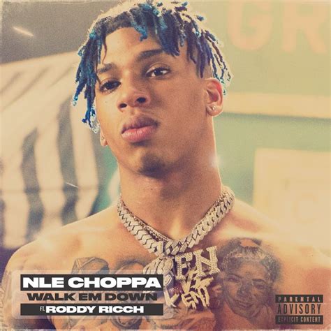 NLE Choppa - Walk Em Down (feat. Roddy Ricch) | Music album covers, Album covers, Music album