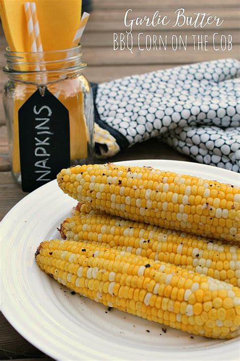 Garlic Butter BBQ Corn on the Cob - Clean and Scentsible