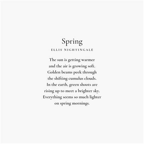 ELLIS NIGHTINGALE | Season quotes, Spring quotes, Dreamy quotes