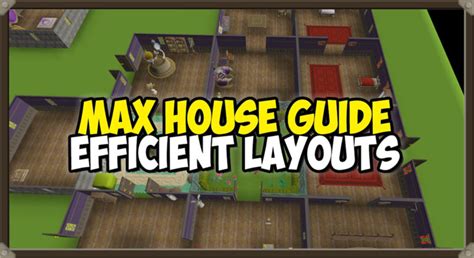 Max House Guide: Efficient Upgrades for your P-O-H - OSRS Guide