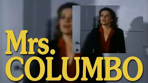 Mrs. Columbo (S02E04 - Kate Mulgrew - YouTube