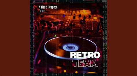 A Little Respect (Remix) - YouTube