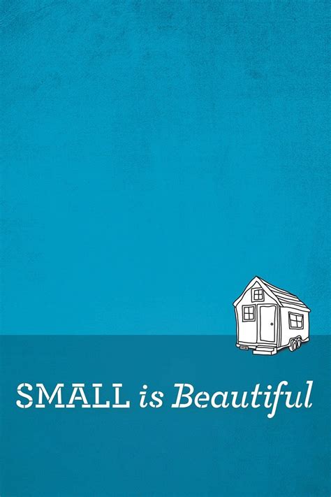 Small Is Beautiful | Rotten Tomatoes