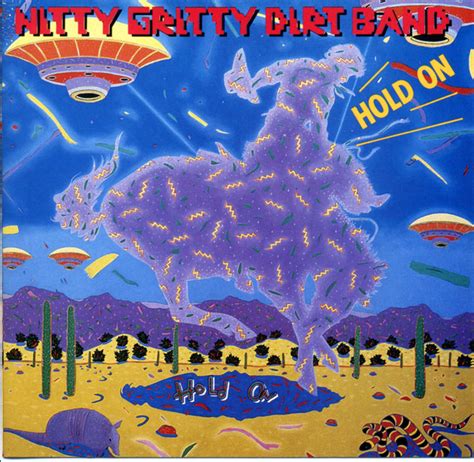 Nitty Gritty Dirt Band - Hold On (1987, CD) | Discogs