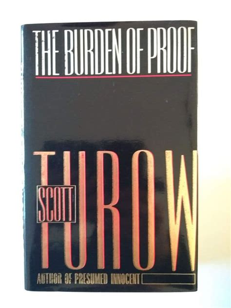 THE BURDEN OF PROOF BY SCOTT TUROW HARDBACK