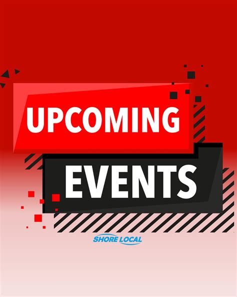 Events and Happenings - Shore Local Newsmagazine