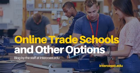 Trade Schools: Online Trade Schools and Other Options - InterCoast Colleges