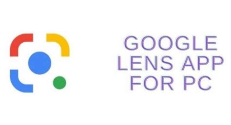 Google Lens for PC Free Download on Windows 10/8/7