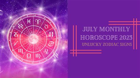 July Monthly Horoscope 2023: These 4 Zodiac Signs Will Be Unlucky And Face Problems ...