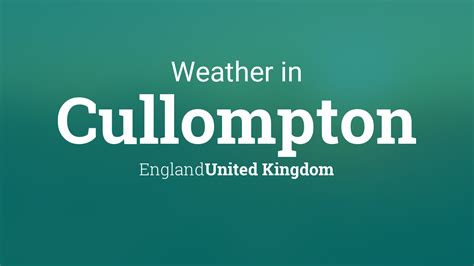 Weather for Cullompton, England, United Kingdom