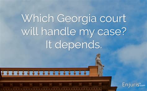 Georgia Courts - Where Your Personal Injury Claim Goes